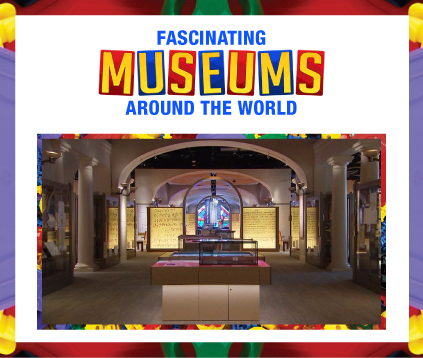 Fascinating Museums Around the World