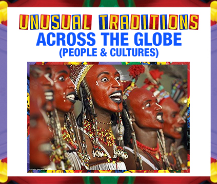 5 Unusual Traditions Across the Globe